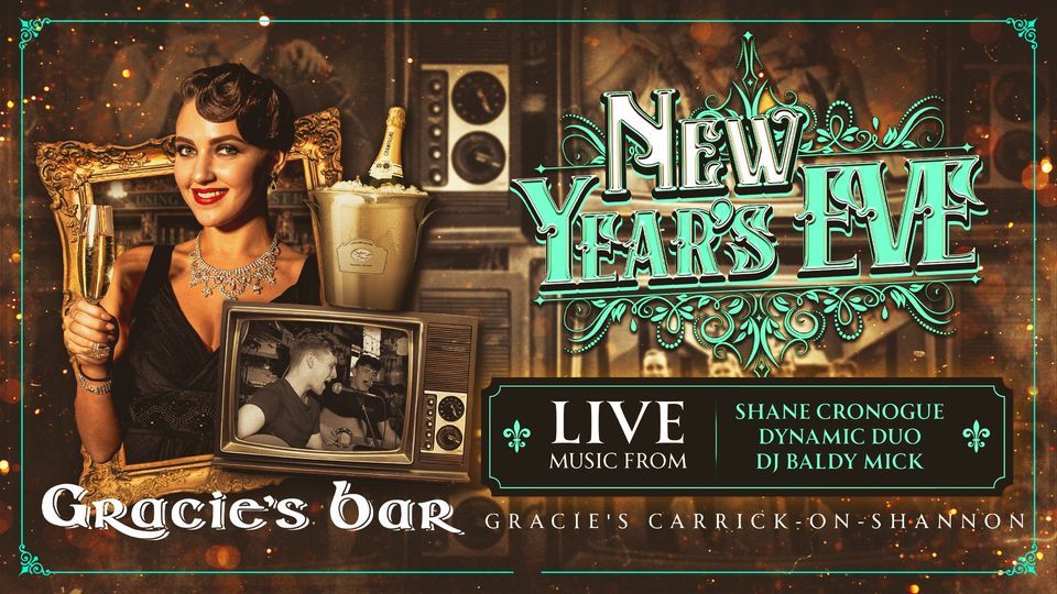 New Years Eve Party , Gracie's Bar CarrickonShannon, Edgeworthstown