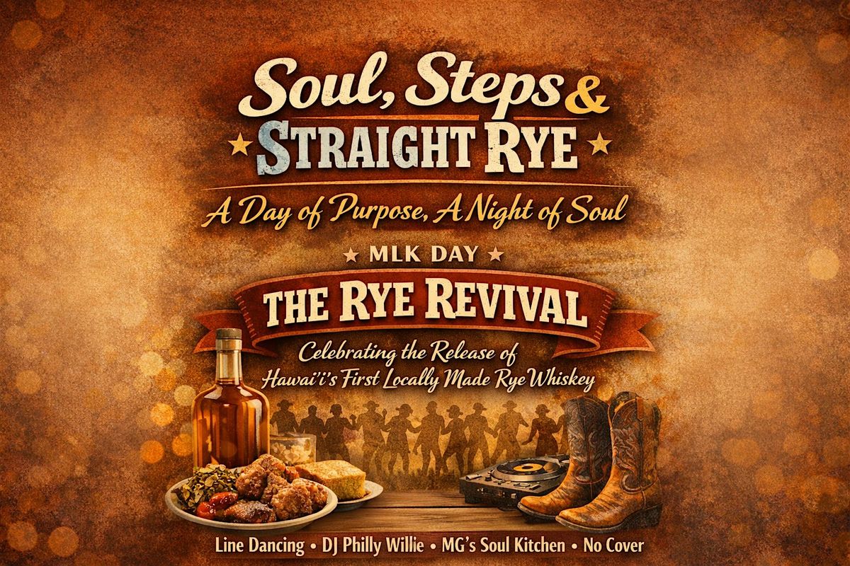 The Rye Revival: Soul, Steps & Straight Rye!, Ko'olau Distillery ...