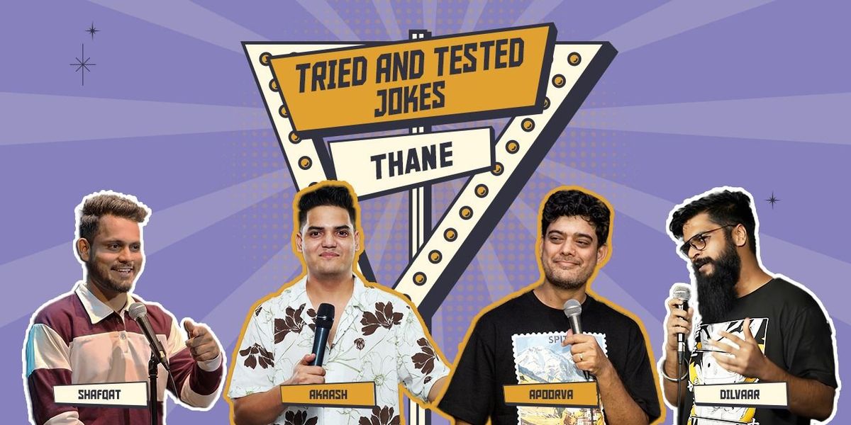 Thane-Tried & Tested Jokes, 11 October | Event in Mumbai | AllEvents