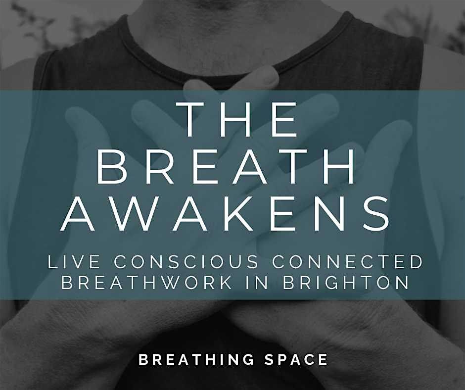 The Breath Awakens: Conscious Connected Breathwork in Brighton, 17 January | Event in Brighton and Hove | AllEvents