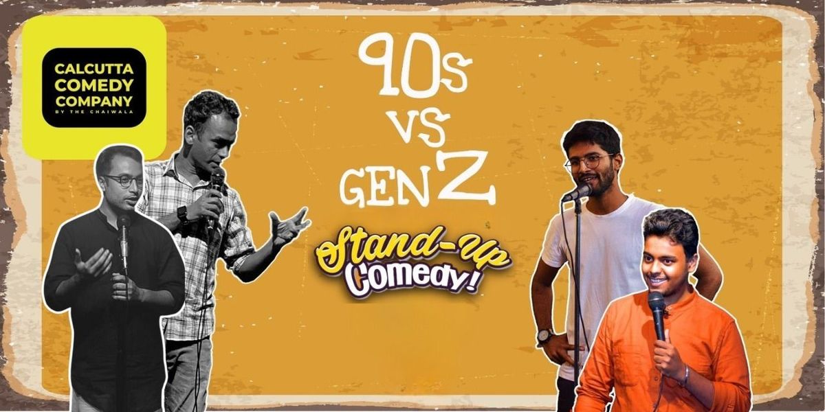 Genz v 90s - A Standup Comedy Show, 26 July | Event in Kolkata | AllEvents