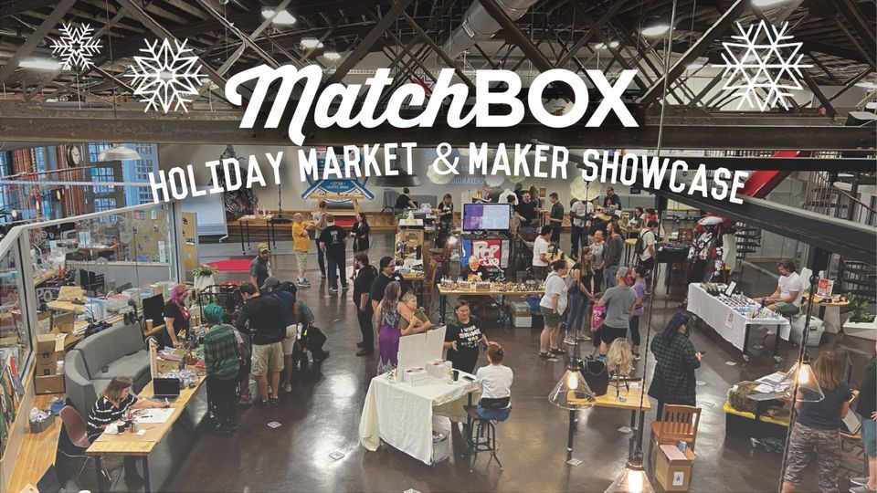 Holiday Market & Maker Showcase, MatchBOX, Lafayette, 11 November 2023