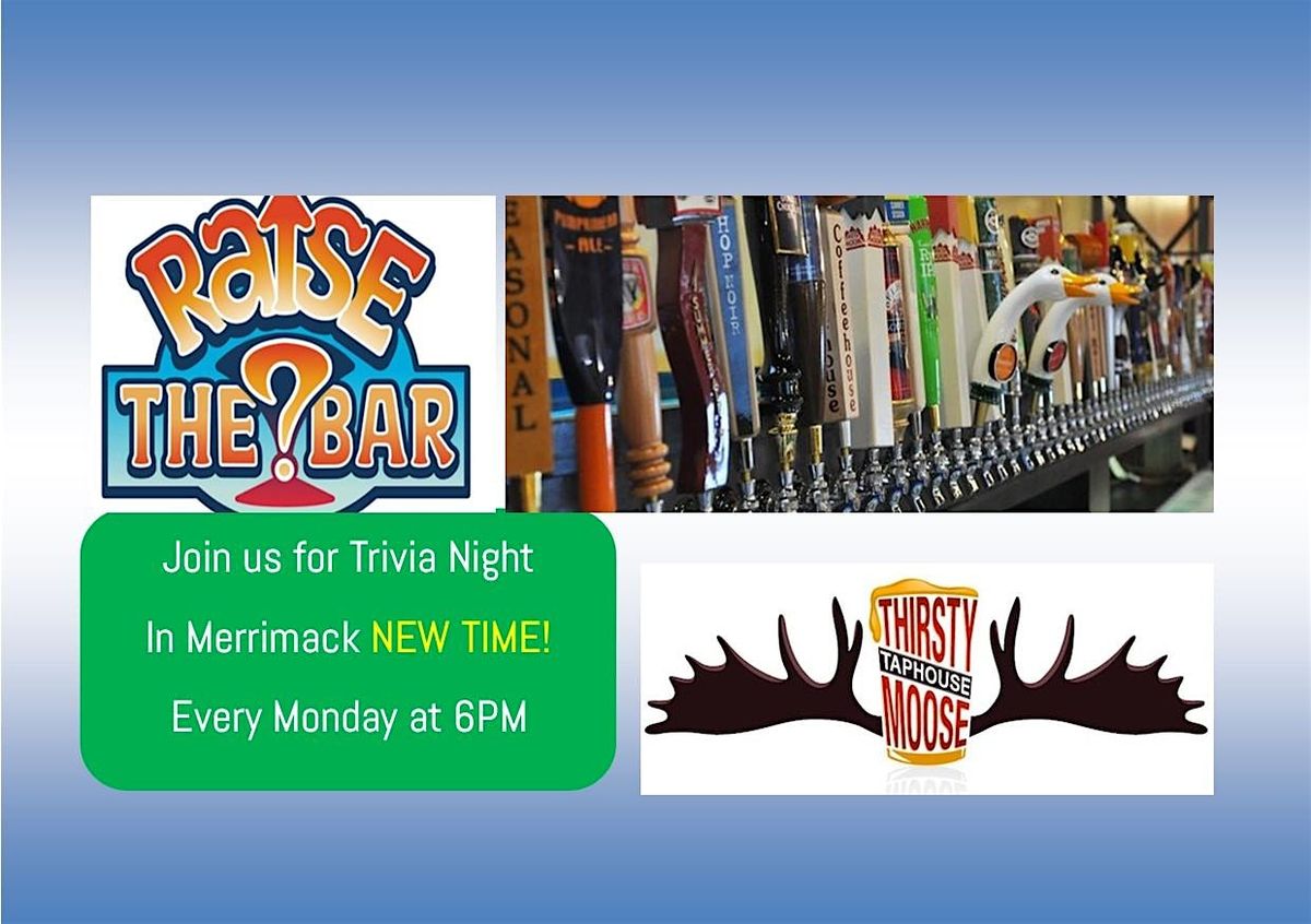 Raise the Bar Trivia Monday Nights at 6 at the Thirsty Moose Merrimack | Event in Merrimack | AllEvents