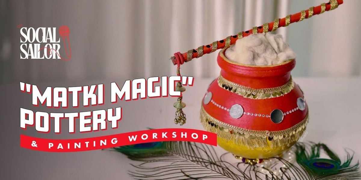 Matki Magic pottery date - Bangalore, 2 August | Event in Bangalore | AllEvents