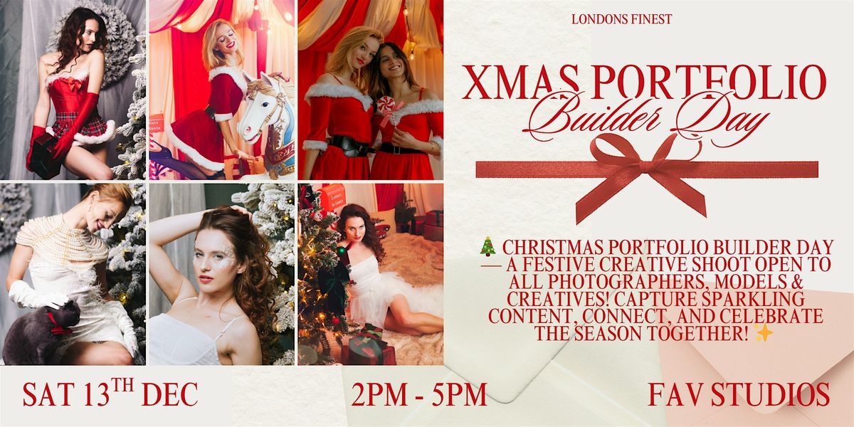 Christmas Portfolio Builder Day : fun photoshoot for creatives of all level, 13 December | Event in London