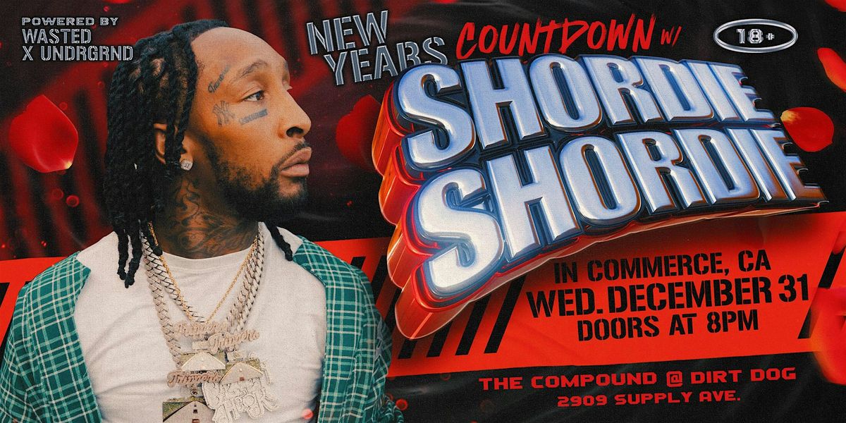 Commerce: SHORDIE SHORDIE LIVE - NEW YEARS EVE @ The Compound LA [18+], 31 December | Event in Commerce | AllEvents