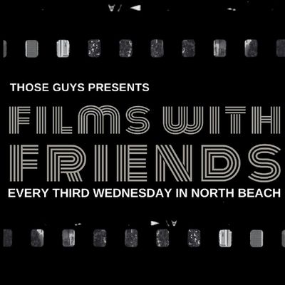 Films with Friends SF