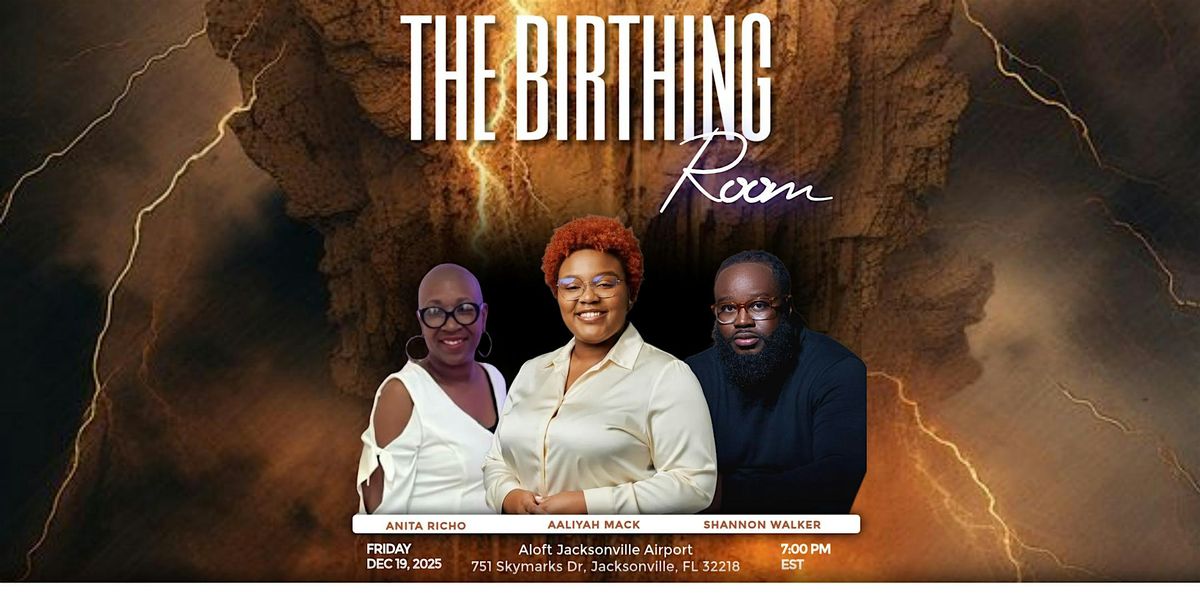 The Birthing Room: Release What Was, Birth What Will Be, 19 December | Event in Jacksonville | AllEvents