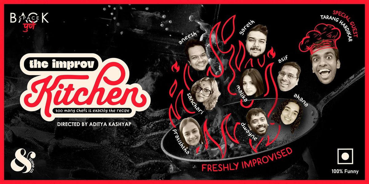 The Improv Kitchen ft. Tarang Hardikar