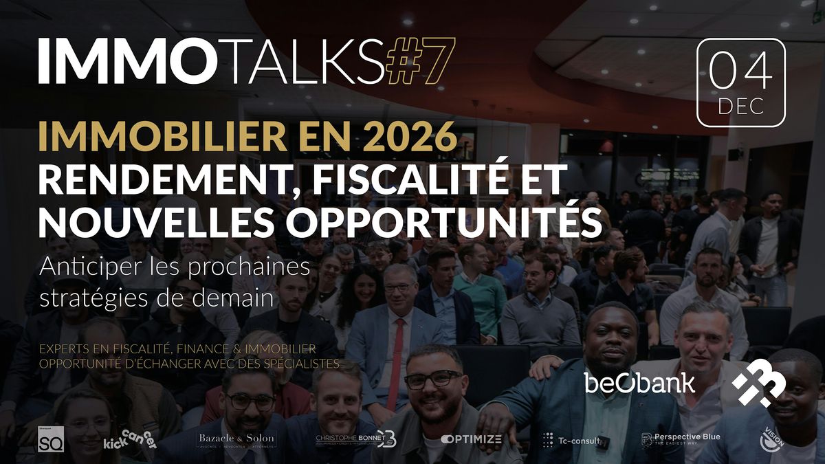 IMMOTALKS#7 @BEOBANK  Immobilier en 2026 : Rendement, fiscalités, 4 December | Event in Auderghem | AllEvents
