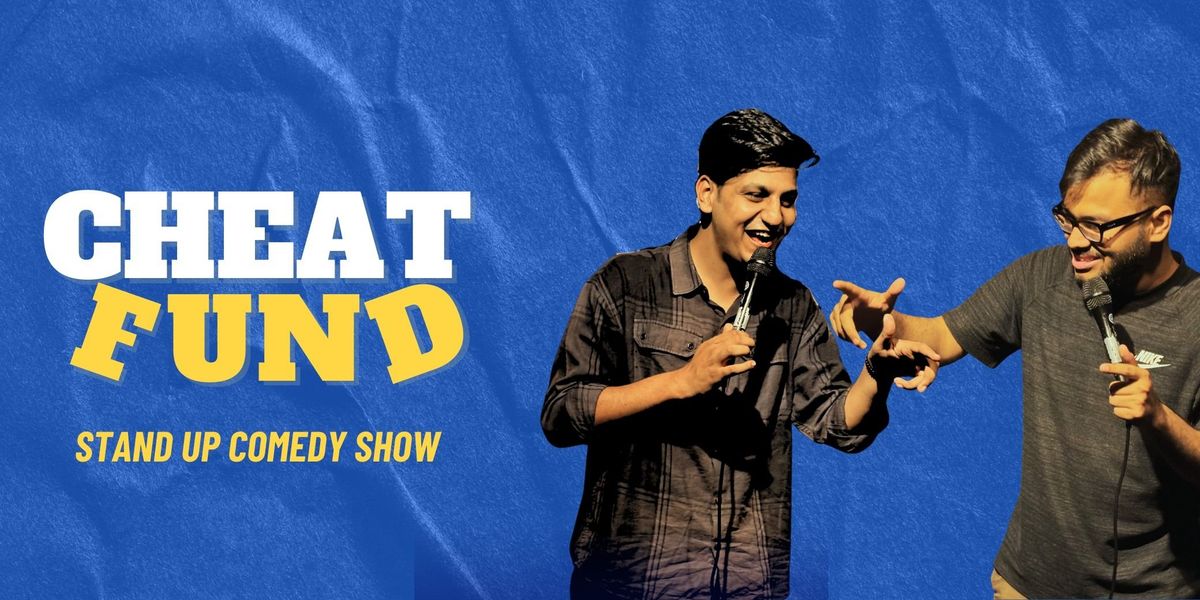 Cheat Fund Noida Standup Comedy, 24 May | Event in New Delhi | AllEvents