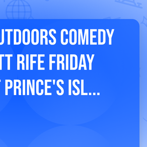 2026 Great Outdoors Comedy Festival - Matt Rife Friday Afternoon at Prince's Island Park