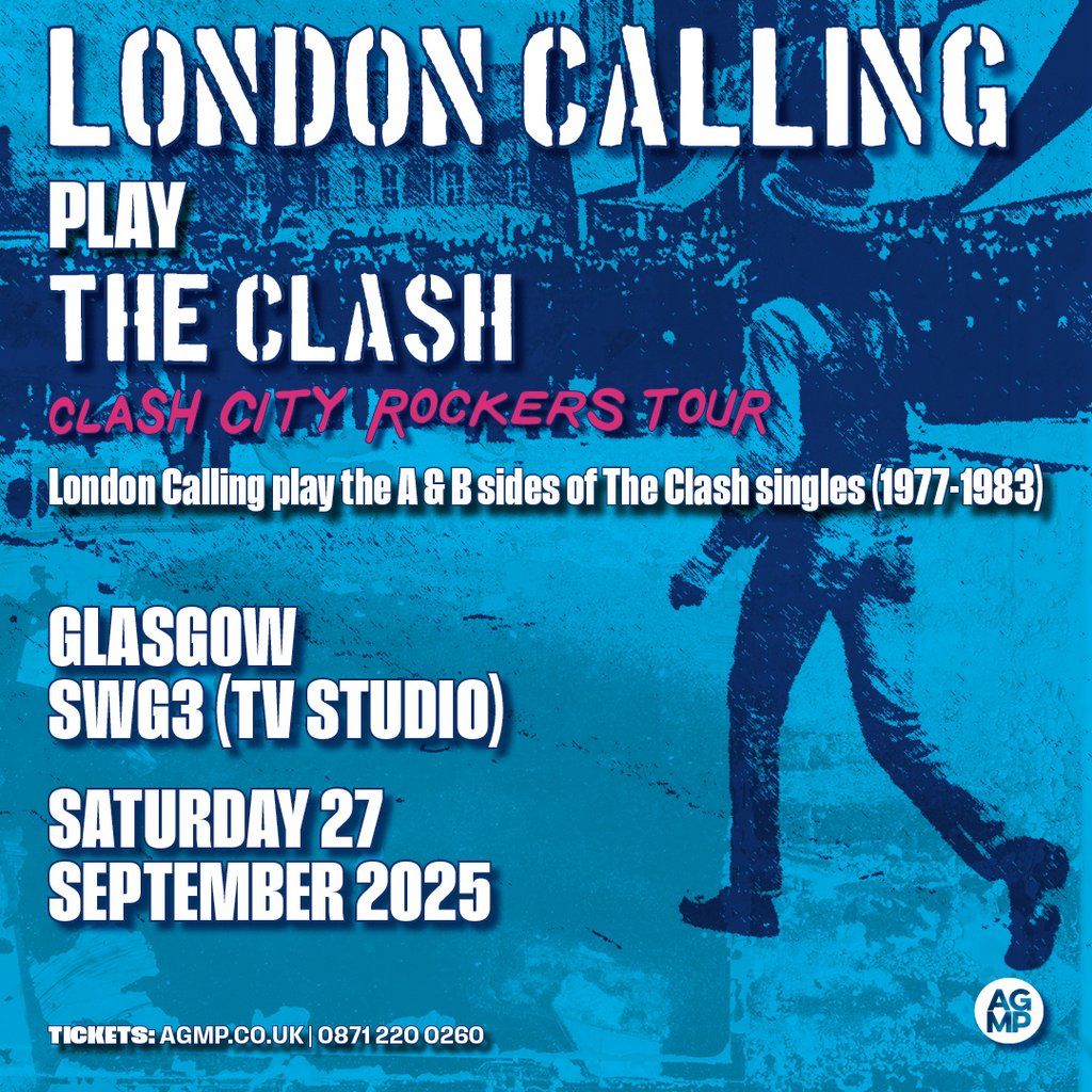 London Calling Play the Clash 'Clash City Rockers' Tour, 27 September | Event in Glasgow | AllEvents