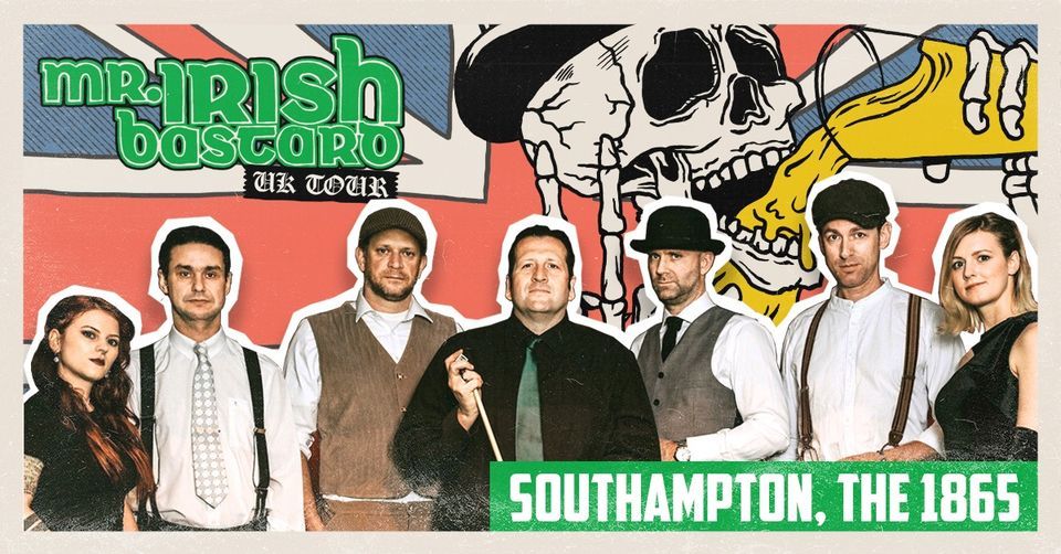 MR. IRISH BASTARD UK Tour 2023 The 1865, Southampton (UK), The 1865
