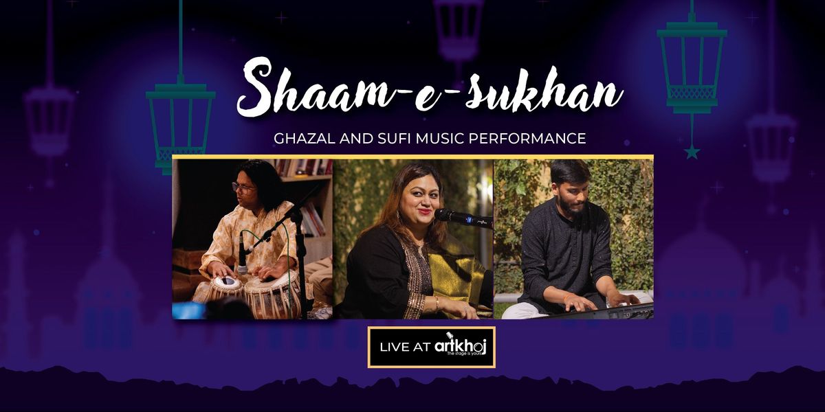 Shaam-e-sukhan - Live Ghazal and Sufi Music, 28 June | Event in Bangalore | AllEvents