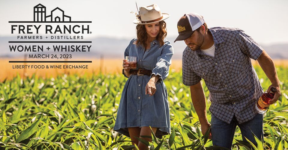 Frey Ranch Women + Whiskey Dinner, Liberty Food & Wine Exchange, Reno