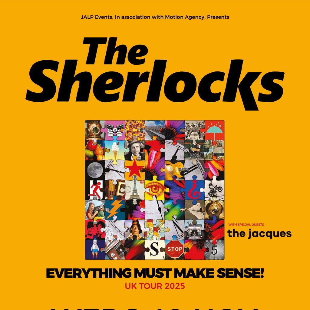 The Sherlocks: Everything Must Make Sense! 2025 Tour, 19 November | Event in Carlisle | AllEvents
