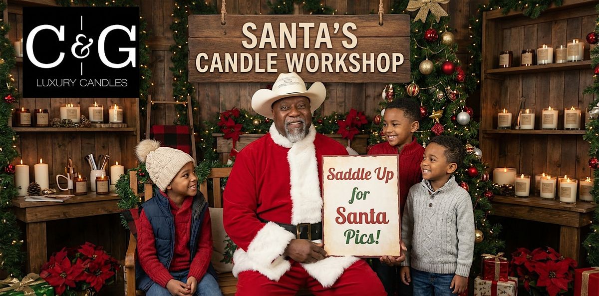 Santa's Candle Workshop - Cowboy Santa, 6 December | Event in Richmond | AllEvents