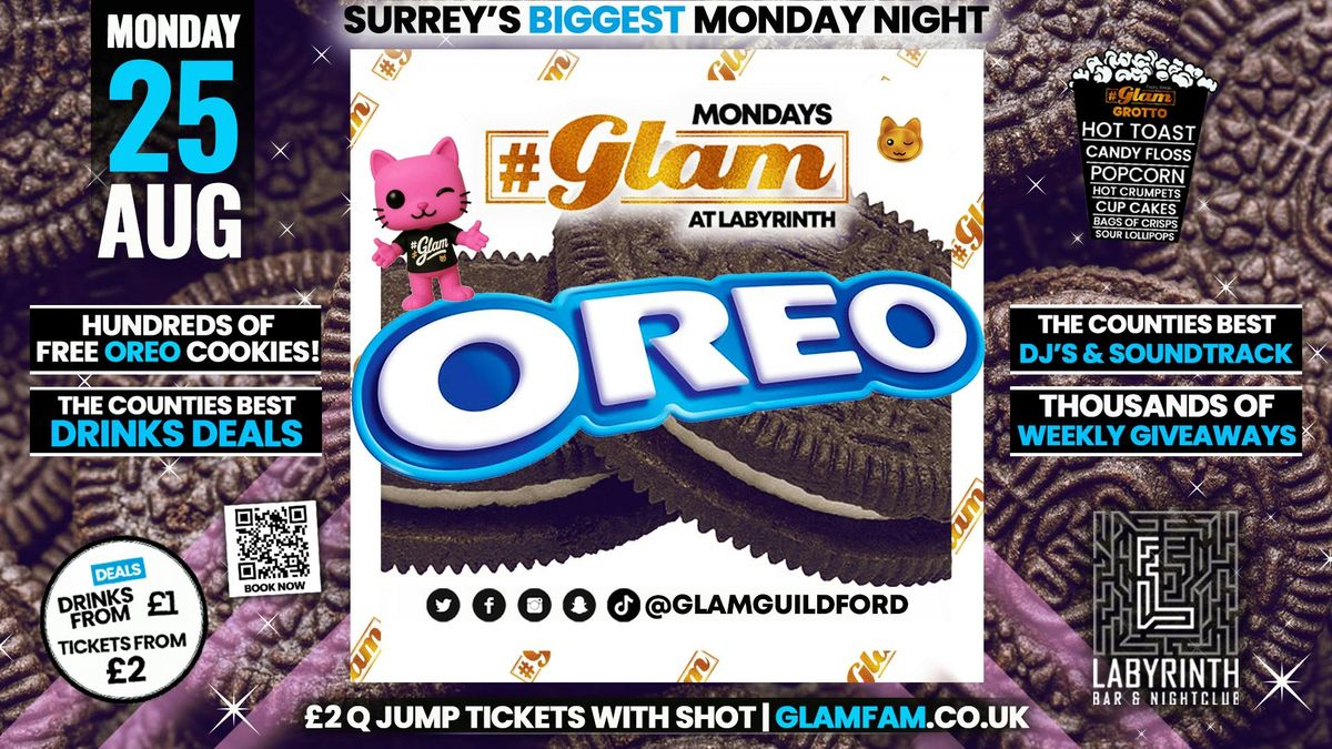 Glam 🍪 OREO PARTY! 🍪 | Surrey's Biggest Monday Night! 🤩, 25 August | Event in Guildford | AllEvents