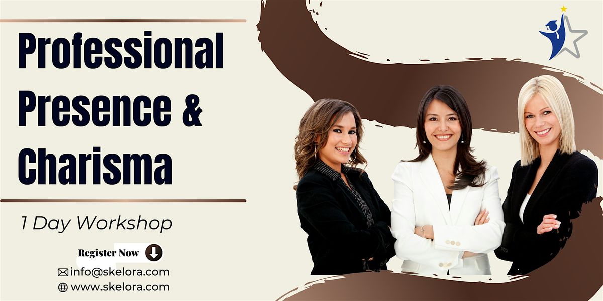 Professional Presence & Charisma 1 Day Workshop in San Carlos, 9 January | Event in San Carlos | AllEvents