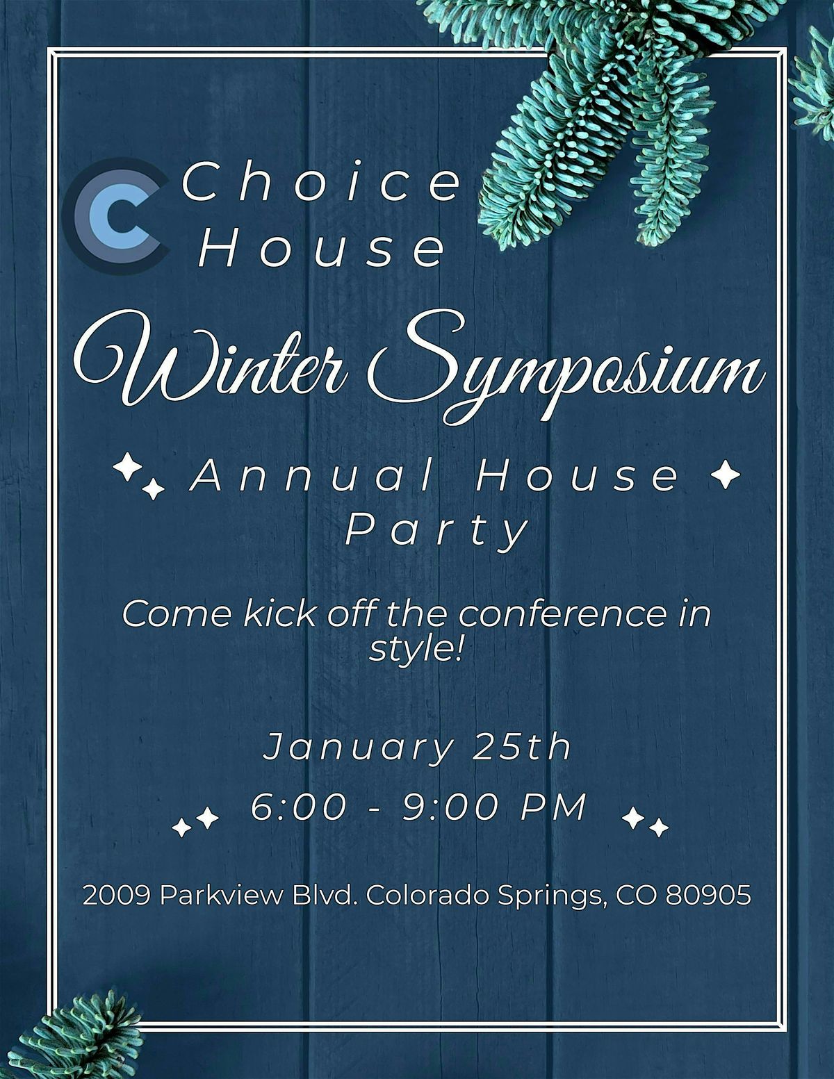 Choice House Annual Winter Symposium House Party