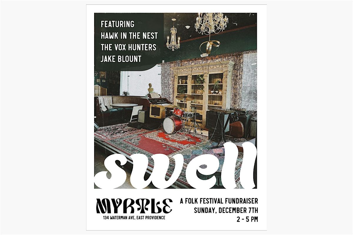 Swell Fest Fundraiser feat: Jake Blount / Hawk in The Nest / The Vox Hunter, 7 December | Event in East Providence