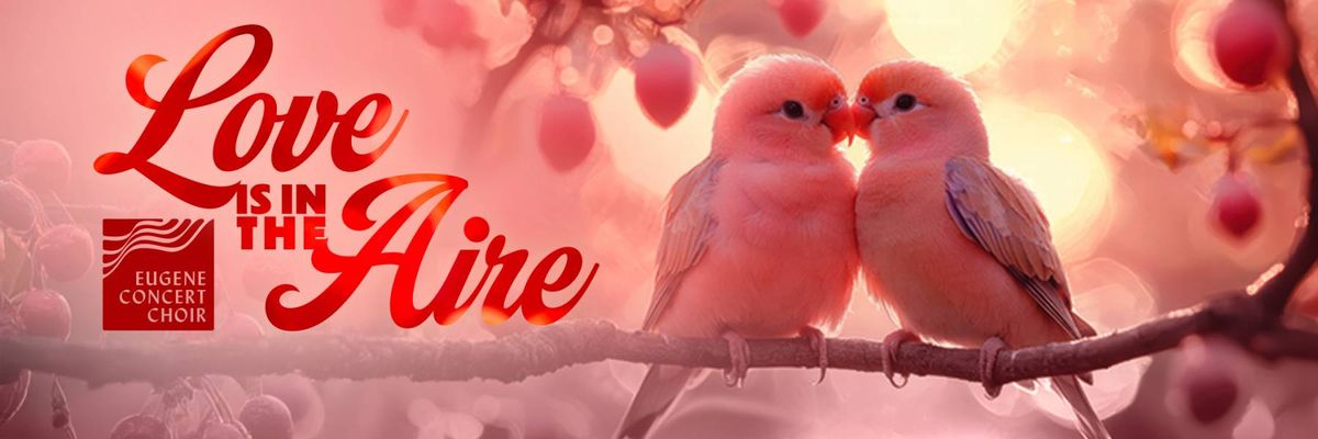 Love Is In the Aire at Hult Center - Silva Concert Hall, 15 February | Event in Eugene | AllEvents