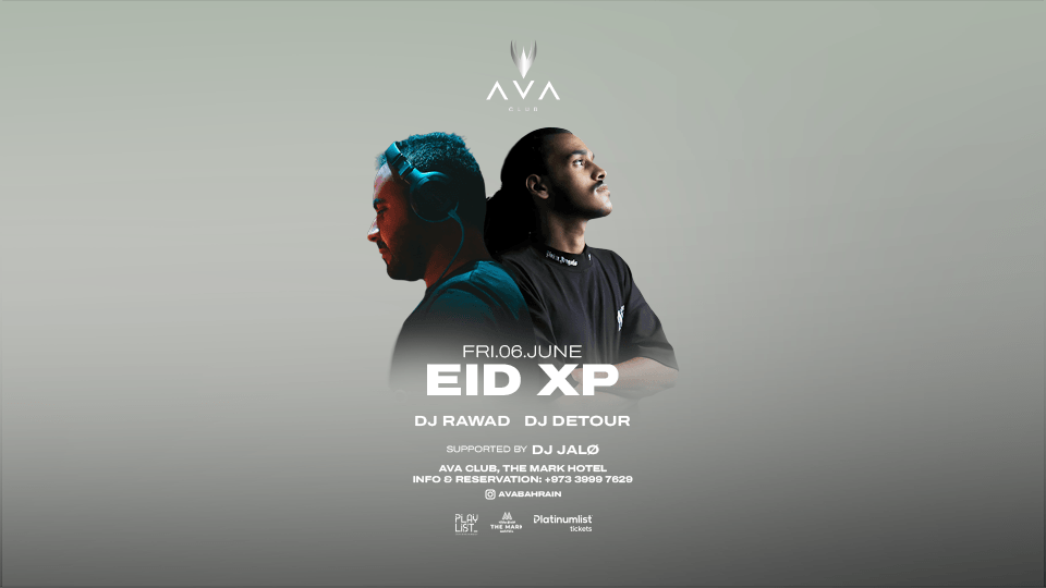 Eid XP at AVA Club Bahrain | Event in Manama | AllEvents