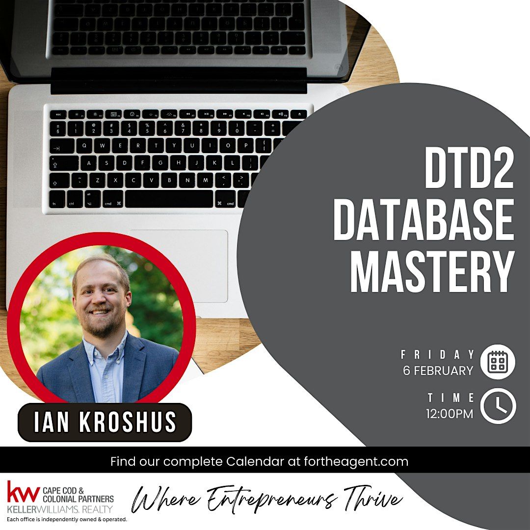 DTD2 Database Mastery, Keller Williams Realty Cape Cod & Colonial ...