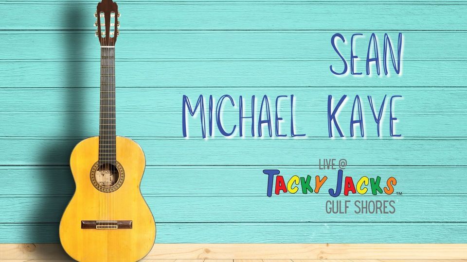 Sean Michael Kaye live at Tacky Jacks, Tacky Jack's Gulf Shores, March