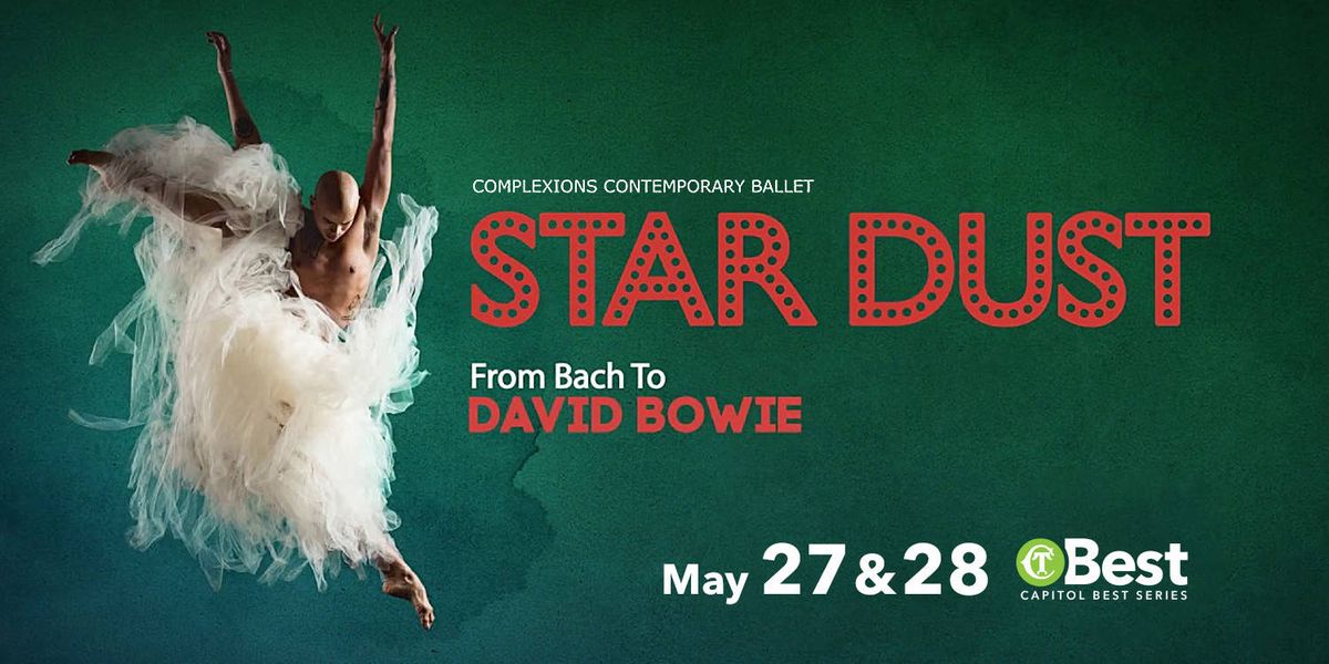 Complexions Contemporary Ballet - Star Dust at Aronoff Center - Procter and Gamble Hall, 19 March | AllEvents