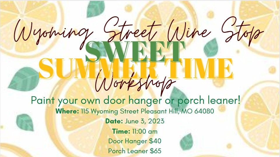 Wyoming Street Wine Stop Summertime Wyoming Street Wine Stop