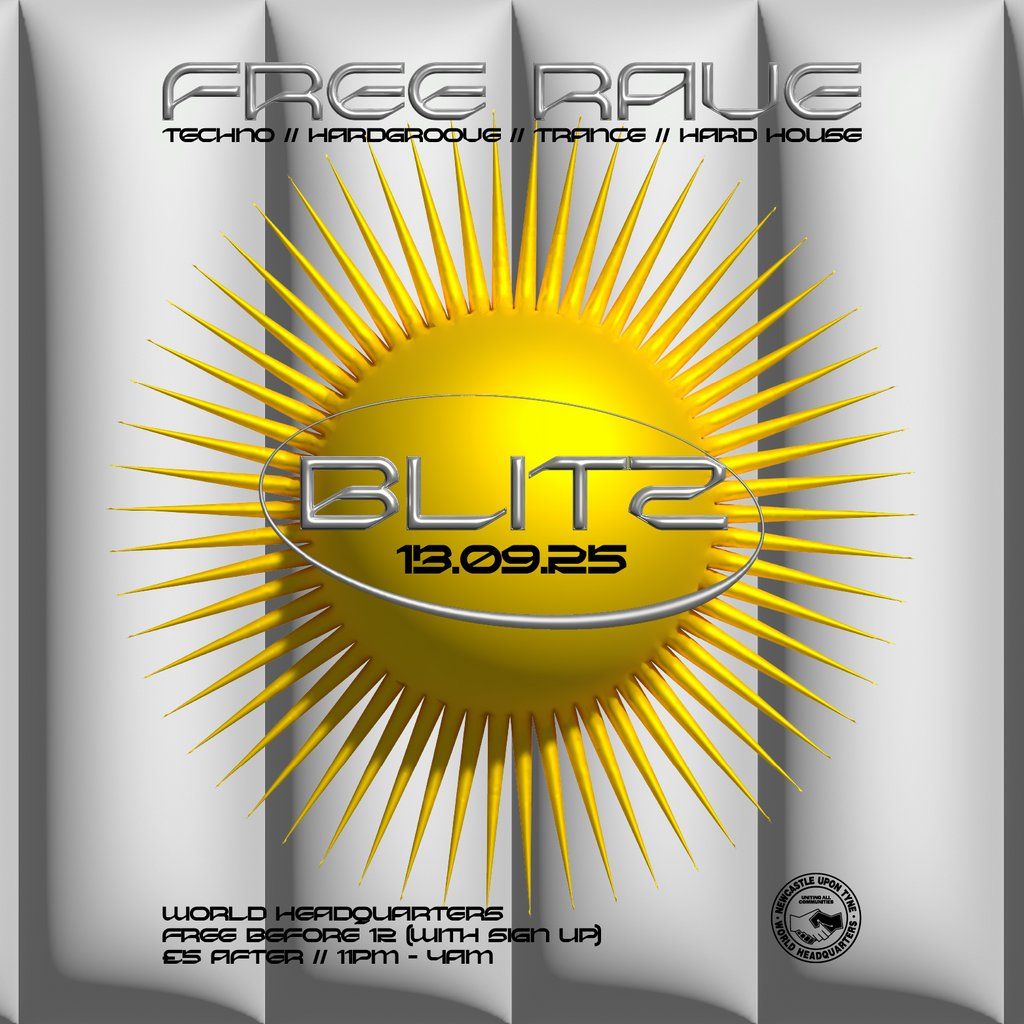 BLITZ - Techno/Hardgroove/Trance/Hard Dance - FREE RAVE, 13 September | Event in Newcastle Upon Tyne | AllEvents