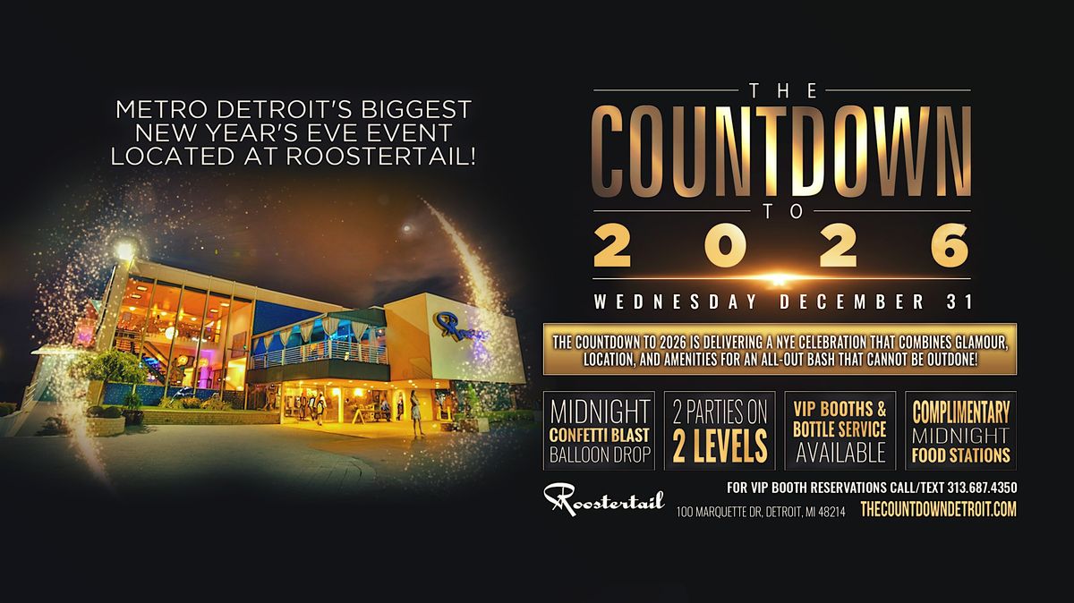 NYE: The Countdown to 2026 at The Roostertail on Wednesday, December 31st!, 31 December | Event in Detroit