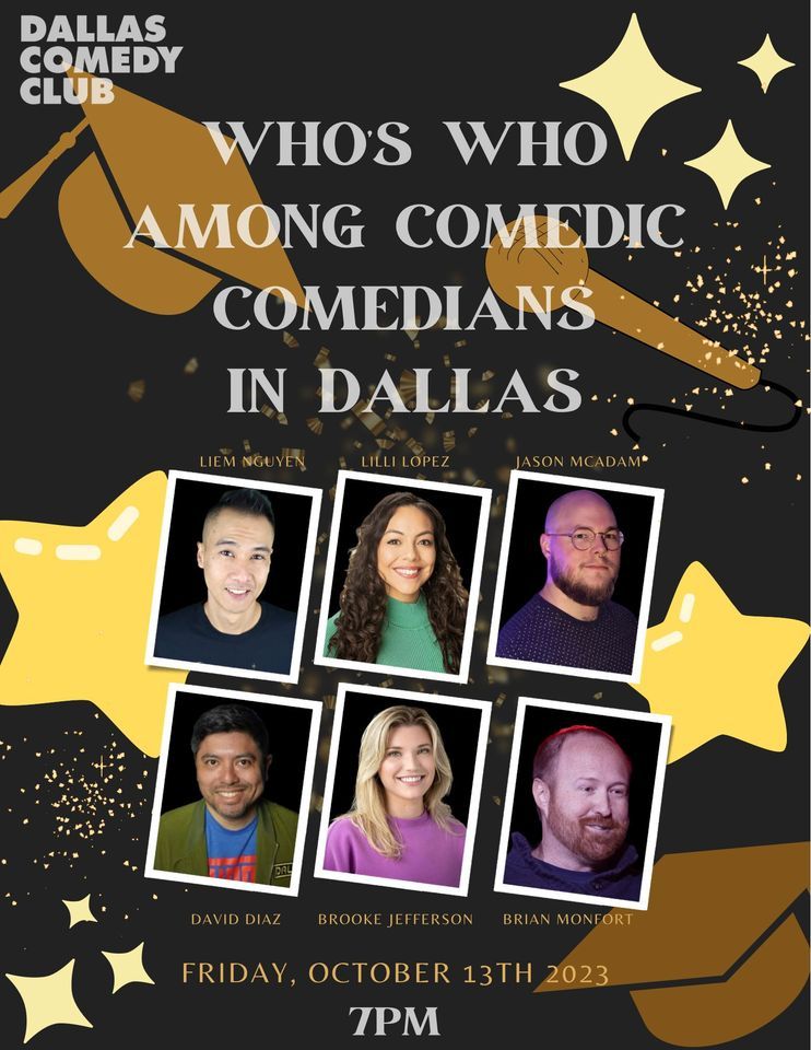 Whos Who Among Comedic Comedians in Dallas, Dallas Comedy Club, October