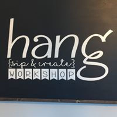 Hang Workshop