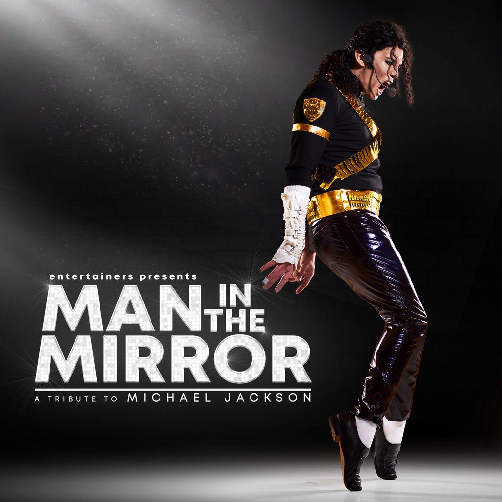 MAN IN THE MIRROR A tribute to Michael Jackson (2026), 6 March | Event in Torquay | AllEvents