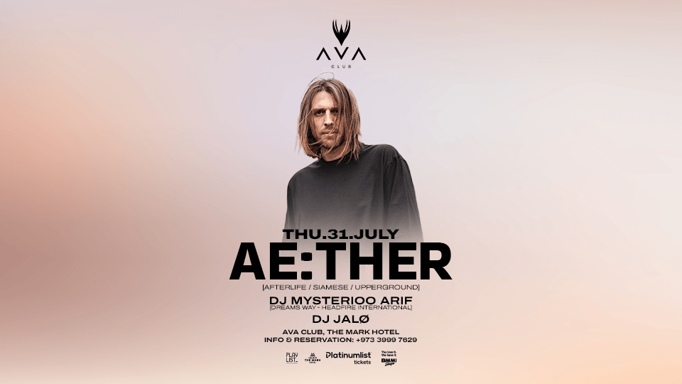 Ae:Ther (Afterlife/Siamese/Upperground) live in Bahrain, 31 July | Event in Manama | AllEvents