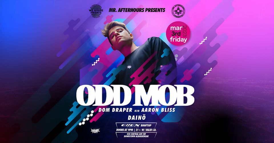 Odd Mob At Effex Rooftop Albuquerque Effex Albuquerque March 3 2023 