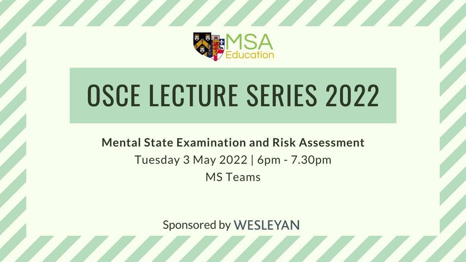 MSA OSCEs Mental State Examination, May 3 2022 Online Event