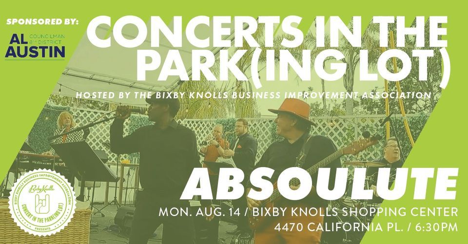 Concerts in the Park(ing Lot) AbSOULute, 4470 California Pl, Long