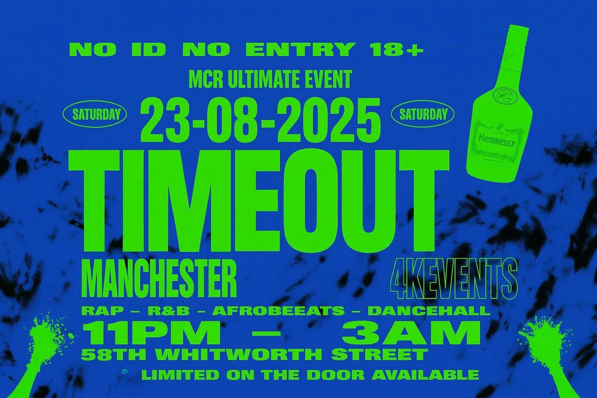 TIMEOUT MANCHESTER , 23 August | Event in Manchester | AllEvents
