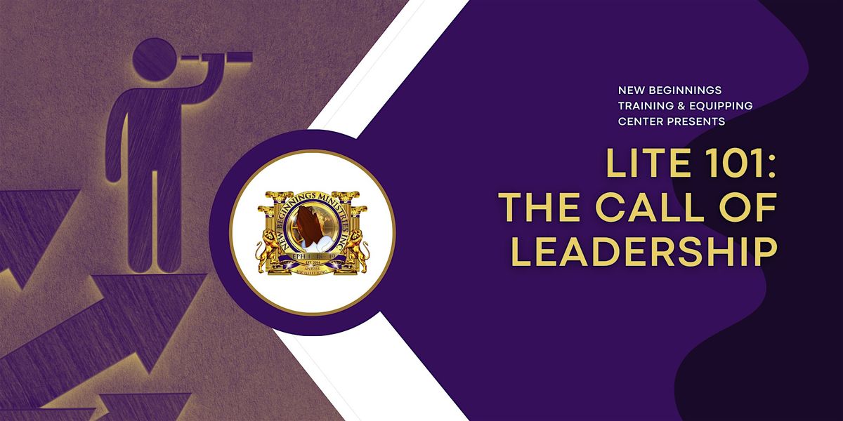 LITE 101: The Call of a Leader