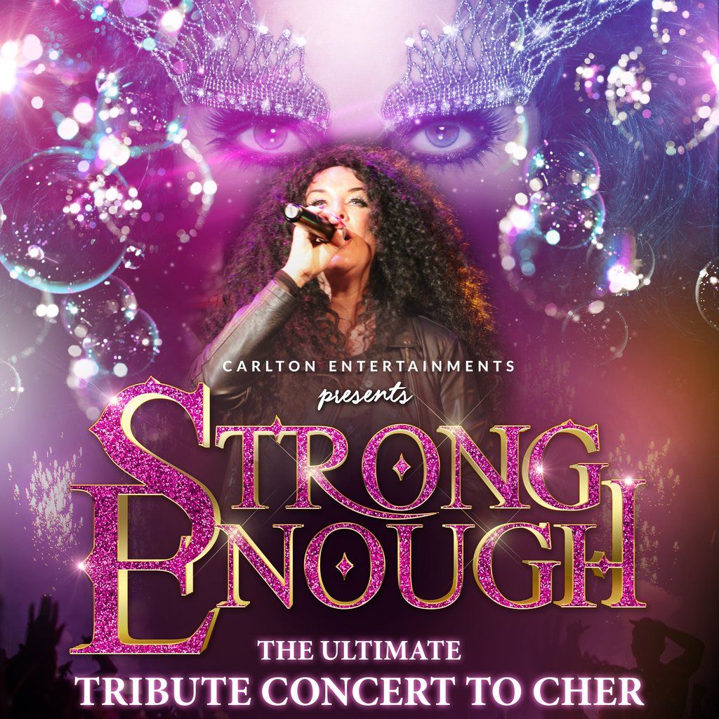 Strong Enough: The Ultimate Tribute Concert to Cher, 18 October | Event in Yarm | AllEvents