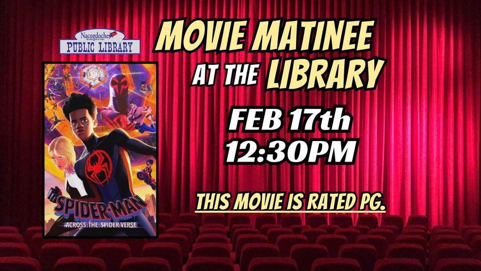 Movie Matinee at the Library Across the Spiderverse (Rated PG