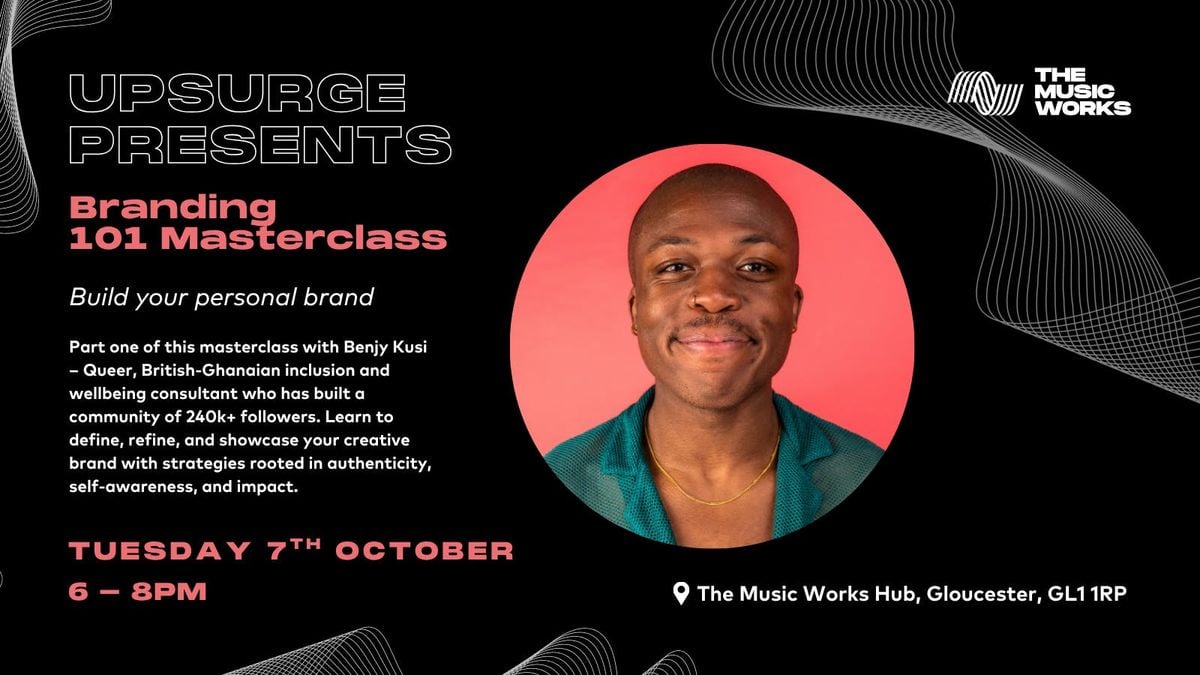 Upsurge Presents: Branding 101 Masterclass, 7 October | Event in Gloucester | AllEvents
