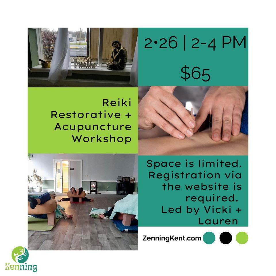 REIKI•RESTORATIVE•+ACUPUNCTURE Zenning, Kent, February 26 2023 AllEvents.in