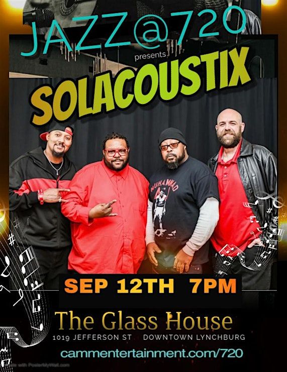 Jazz@720 presents Solacoustix, The Glass House, Lynchburg