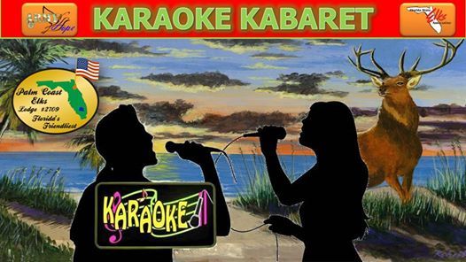 Karaoke Kabaret At Elks2709 Palm Coast