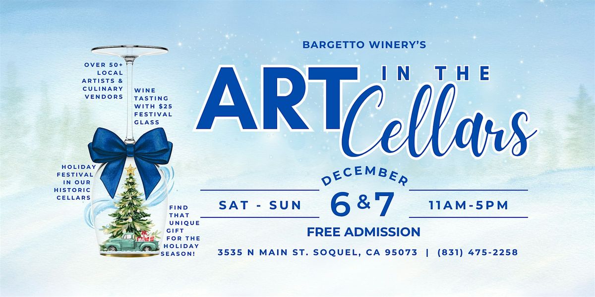 Copy of Bargetto Winery's 33rd Annual Art in the Cellars, 7 December | Event in Soquel | AllEvents